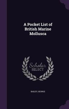 portada A Pocket List of British Marine Mollusca (in English)