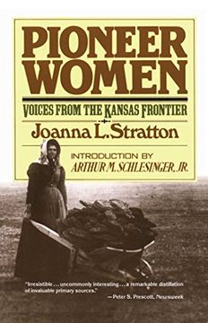 portada Pioneer Women: Voices from the Kansas Frontier (in English)