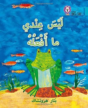 portada I Have Nothing to do: Level 7 (Collins big cat Arabic Reading Programme) 