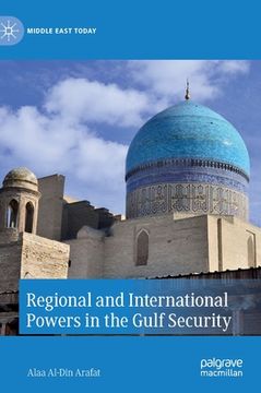 portada Regional and International Powers in the Gulf Security (en Inglés)