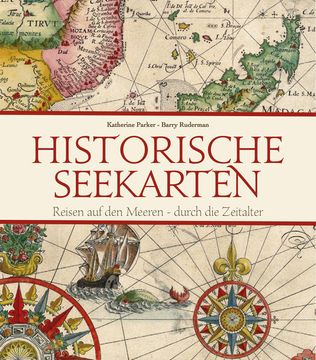portada Historische Seekarten: Reisen auf den Meeren - Durch die Zeitalter (in German)