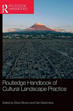 portada The Routledge Handbook of Cultural Landscape Practice (Routledge International Handbooks) (en Inglés)