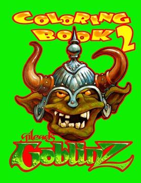 portada Gilead's Goblinz 2: Coloring Book (en Inglés)