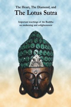 portada The Heart, the Diamond and the Lotus Sutra: Important Teachings of the Buddha on Awakening and Enlightenment (in English)