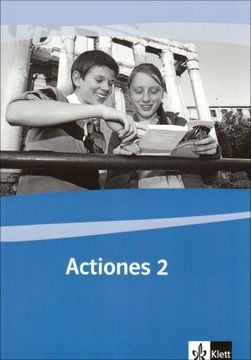 portada Actio. Lateinisches Unterrichtswerk: Actio. Band 2 Actiones. Schülerarbeitsheft (in Latin)