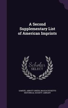 portada A Second Supplementary List of American Imprints (en Inglés)