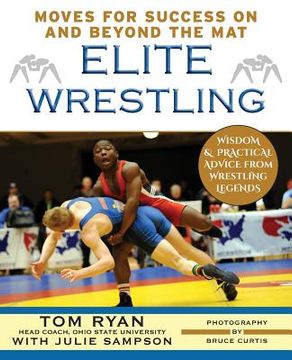 portada Elite Wrestling: Your Moves for Success On and Beyond the Mat (en Inglés)