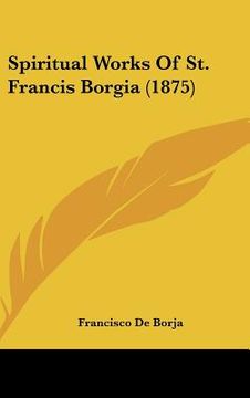 portada spiritual works of st. francis borgia (1875)