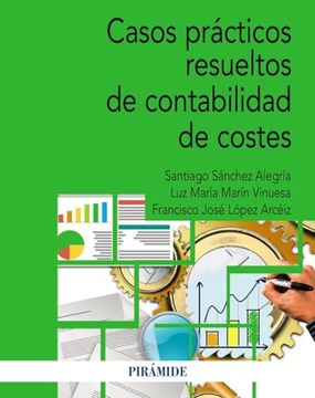 portada Casos Prácticos Resueltos de Contabilidad de Costes (in Spanish)