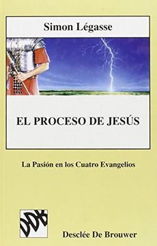 portada El Proceso de Jesús. Vol. Ii. La Pasión en los Cuatro Evangelios (in Spanish)