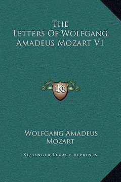 portada the letters of wolfgang amadeus mozart v1 (in English)