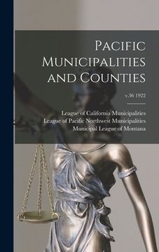 portada Pacific Municipalities and Counties; v.36 1922 (en Inglés)