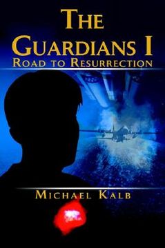 portada the guardians i: road to resurrection (en Inglés)