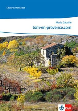 portada Tom-En-Provence. Com: 3. Lernjahr, Lektüre zu Cours Intensif 3 (in French)