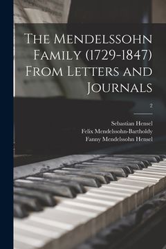 portada The Mendelssohn Family (1729-1847) From Letters and Journals; 2 (en Inglés)