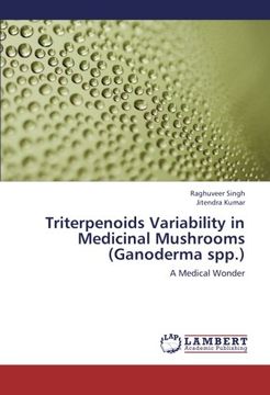 portada Triterpenoids Variability in Medicinal Mushrooms (Ganoderma spp.): A Medical Wonder