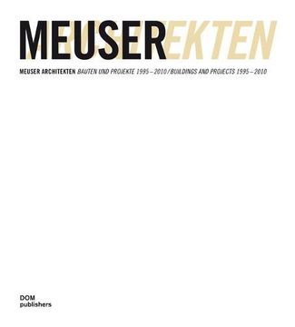 portada Meuser Architekten: Buildings and Projects 1995-2010 (4 Volumes) (en Inglés)