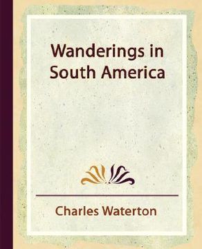 portada wanderings in south america (in English)