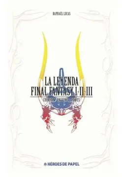 portada La Leyenda. Final Fantasy I-II-III
