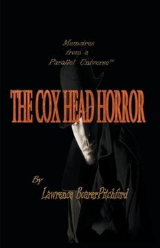 portada Memoirs from a Parallel Universe; The Cox Head Horror (en Inglés)