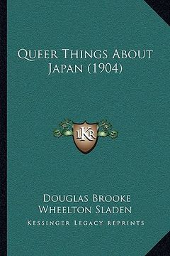 portada queer things about japan (1904) (in English)