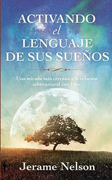 portada Activating Your Dream Language Spanish Version