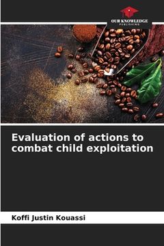 portada Evaluation of actions to combat child exploitation (en Inglés)