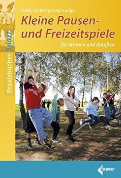 portada Kleine Pausen- und Freizeitspiele für Drinnen und Draußen (en Alemán)