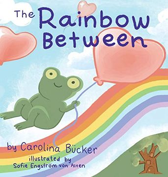 portada The Rainbow Between (in English)