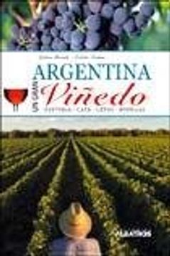 portada Argentina, un Gran Vinedo