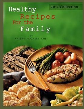 portada healthy recipes for the family 2012 collection