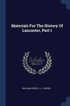 portada Materials For The History Of Lancaster, Part 1