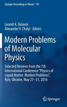 portada Modern Problems of Molecular Physics: Selected Reviews from the 7th International Conference "Physics of Liquid Matter: Modern Problems", Kyiv, Ukrain (en Inglés)