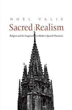 portada Sacred Realism: Religion and the Imagination in Modern Spanish Narrative (in English)