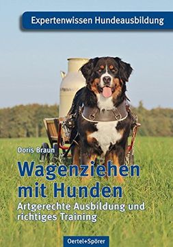 portada Wagenziehen mit Hunden: Artgerechte Ausbildung und Richtiges Training (en Alemán)