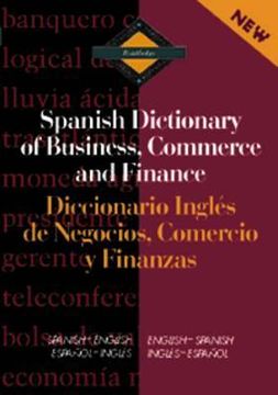 portada routledge spanish dictionary of business, commerce and finance diccionario ingles de negocios, comercio y finanzas: spanish-english/english-spanish