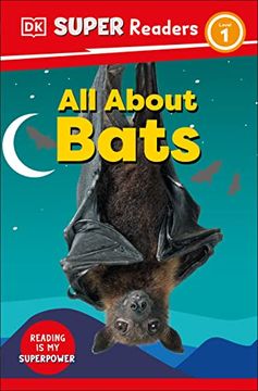 portada Dk Super Readers Level 1 all About Bats (en Inglés)