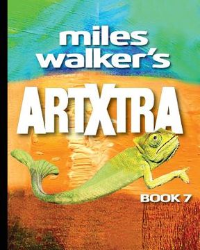 portada Miles Walker's Artxtra: A Surreal Futuristic Sci-Fi Art Gallery (en Inglés)