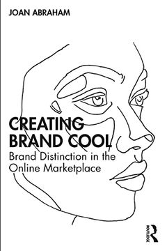 portada Creating Brand Cool: Brand Distinction in the Online Marketplace (en Inglés)