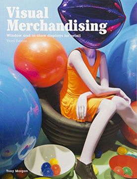 portada Visual Merchandising, Third Edition: Windows And In-store Displays For Retail (en Inglés)