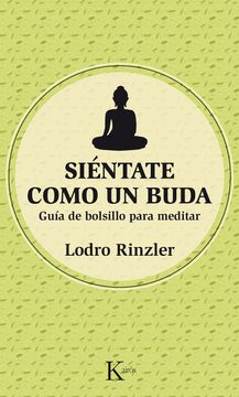 portada Sientate Como un Buda: Guia de Bolsillo Para Meditar