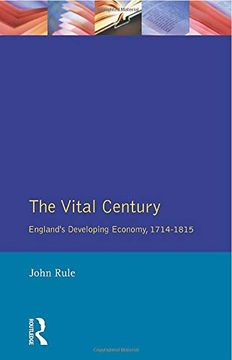 portada The Vital Century: England'S Economy 1714-1815 (Social and Economic History of England) (en Inglés)