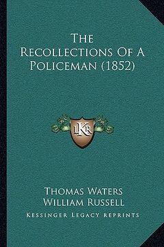 portada the recollections of a policeman (1852)