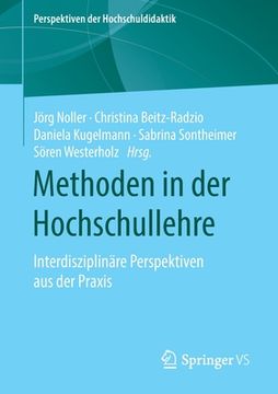 portada Methoden in der Hochschullehre: Interdisziplinäre Perspektiven aus der Praxis (en Alemán)