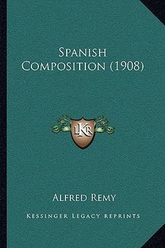 portada spanish composition (1908) (en Inglés)