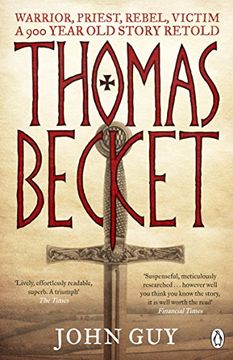portada Thomas Becket: Warrior, Priest, Rebel, Victim: A 900-Year-Old Story Retold