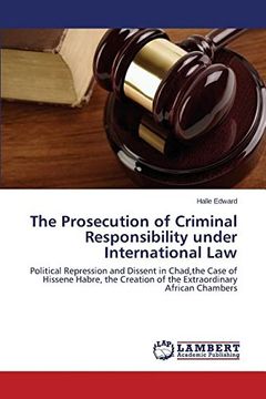 portada The Prosecution of Criminal Responsibility under International Law