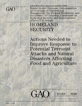 portada Homeland Security: Actions Needed to Improve Response to Potential Terrorist Attacks and Natural Disasters Affecting Food and Agriculture