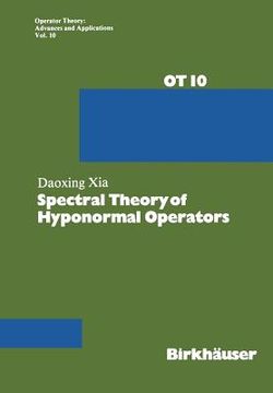 portada Spectral Theory of Hyponormal Operators (en Inglés)