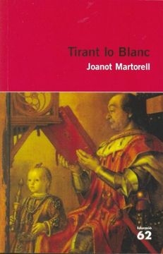 Tirant lo Blanc. Nova Antologia Comentada per al Batxillerat (Educació 62) (in Catalan)